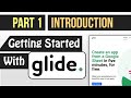 What Kind of Apps Can You Build With Glide? - (Getting Started With Glide - Part 1)