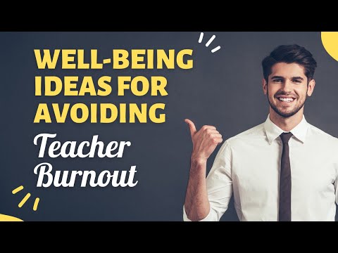 How Can Teachers Reduce Stress? - Strategies For Preventing Teacher Burnout - All You Need To Know!