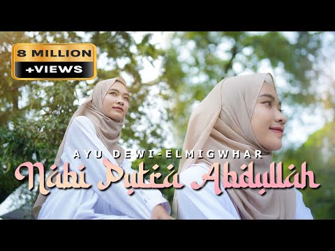 NABI PUTRA ABDULLAH (Manusia Idolaku Nabiyullah Muhammad) - AYU DEWI ELMIGHWAR