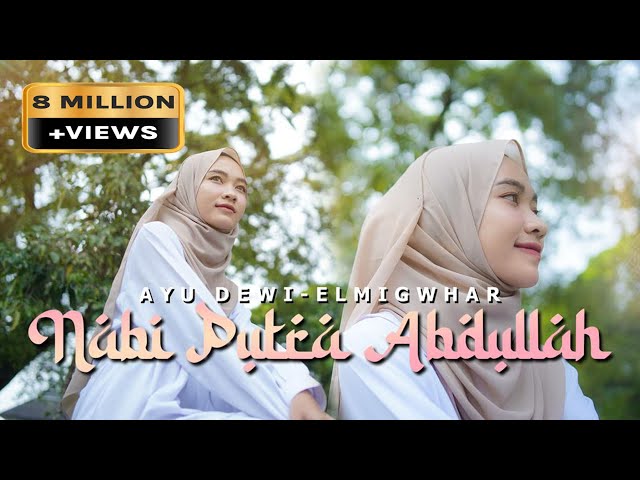 NABI PUTRA ABDULLAH (Manusia Idolaku Nabiyullah Muhammad) - AYU DEWI ELMIGHWAR class=