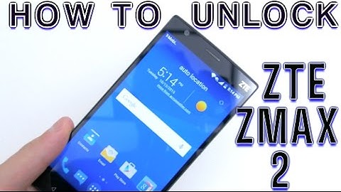 How to Unlock ZTE ZMAX 2 ALL NETWORKS (AT&T, T-Mobile, ETC)