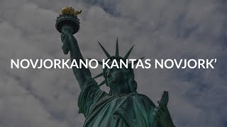 Novjorkano kantas Novjork’ (New Yorker Sings “New York”)