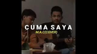 Cuma saya-M.A.C ko mo cari yang bagaimana (cover)by raffa-lirik lagu