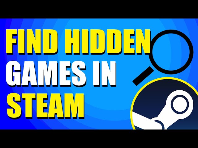 How To View Hidden Games On Steam