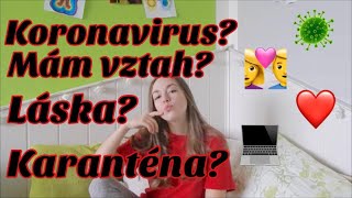 Q&A - Koronavirus, vztah, pohled na svět?