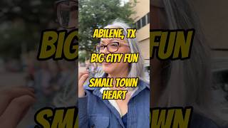Abilene, Texas. Big city fun, small town heart
