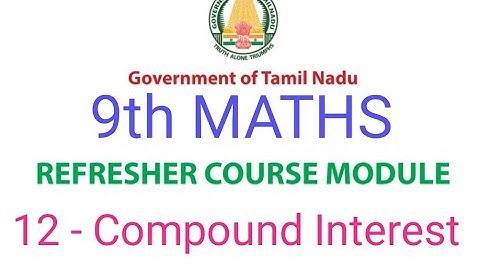 9th Maths Refresher Course Module | Lesson 12 - Compound Interest | Answer Key