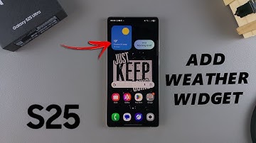 How To Add Weather Widget To Home Screen Of Samsung Galaxy S25 / S25 Ultra