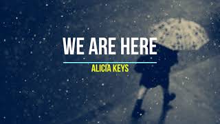 Alicia Keys - We Are Here #lyrics #songlyrics