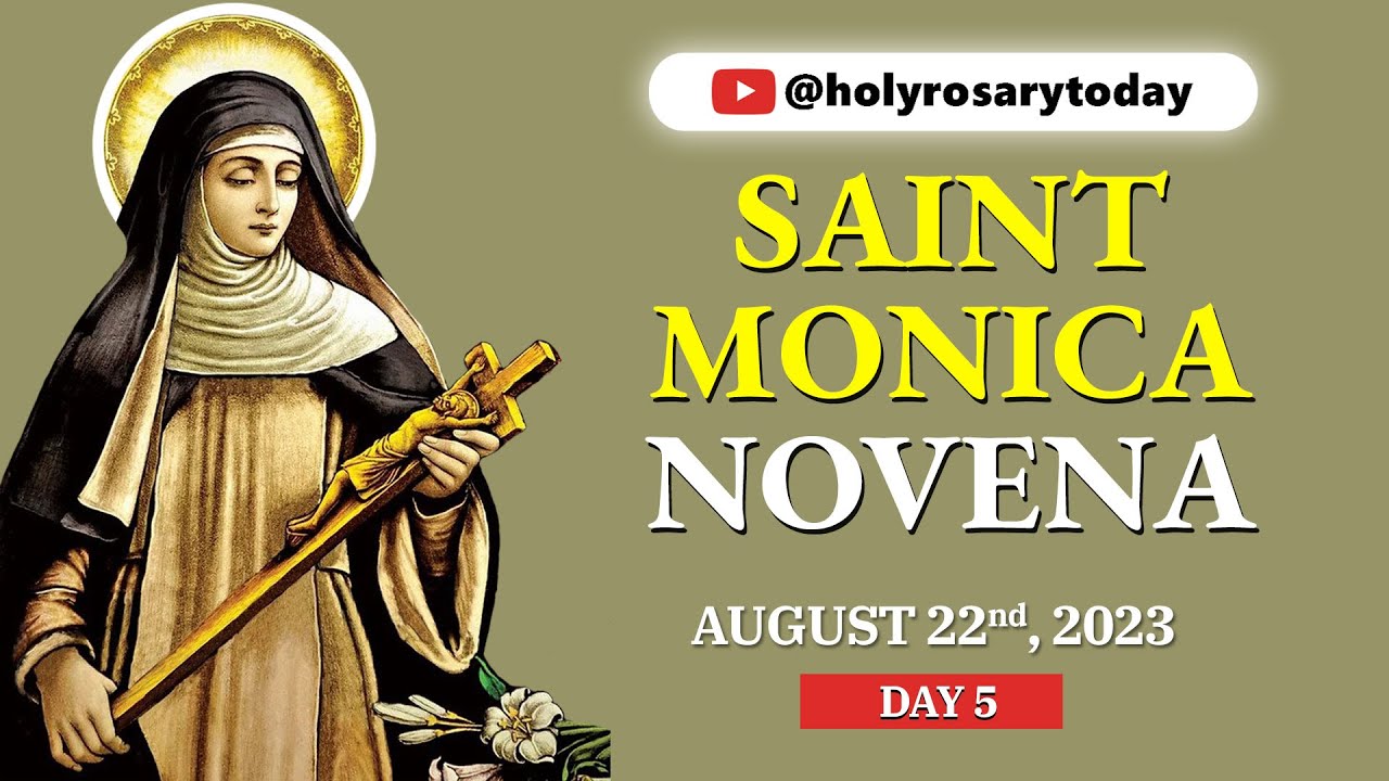 ST. MONICA NOVENA DAY 5 🙏 August 22, 2023 🙏 Holy Rosary Today YouTube