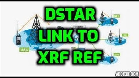 Dstar - How to add XRF reflector and talk