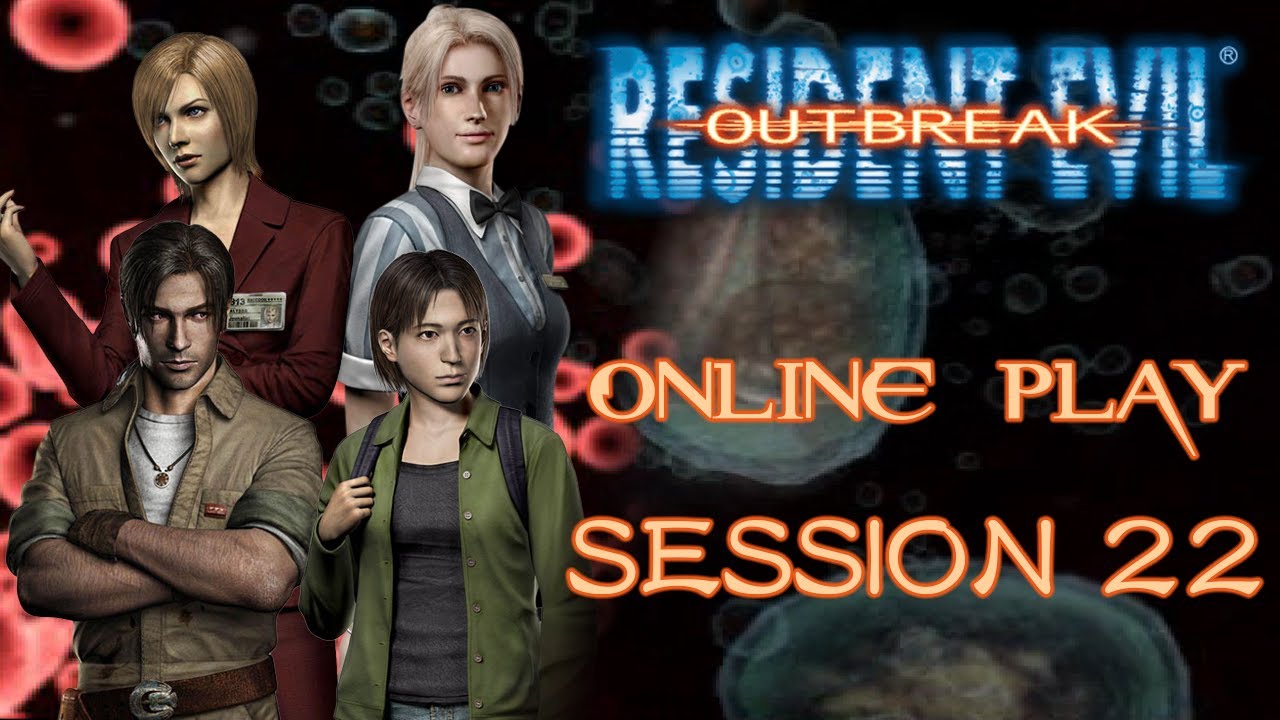 [Resident Evil: Outbreak] ONLINE - 
