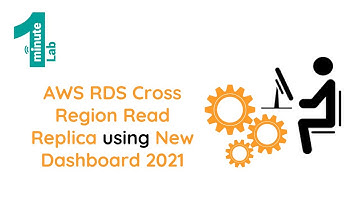 AWS SAA-C02|AWS RDS Cross Region Read Replica using New Dashboard 2021|AWS Tutorials|OneMinuteLab