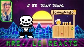 Mrs. Lc Reacts - Sans Song