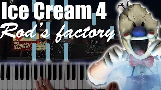 Rod's Factory - Ice Cream 4 Soundtrack | Piano Cover