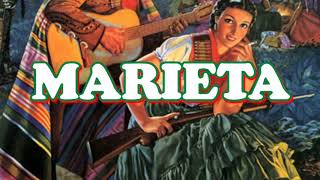 Video thumbnail of "La Marieta - Revolución Mexicana - con letra by El Albionauta"