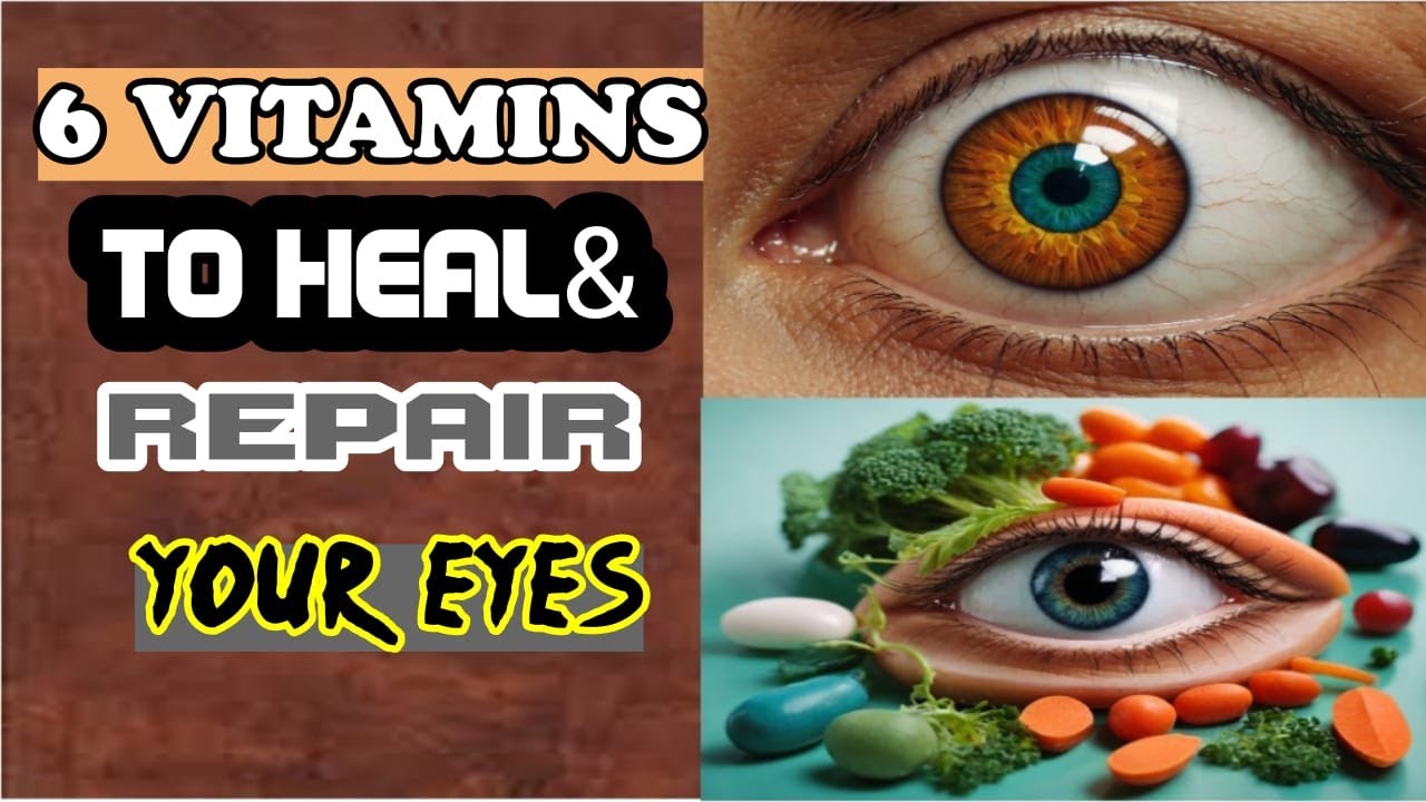 Boost Your Eye Health: 6 Essential Vitamins for Clear Vision - YouTube