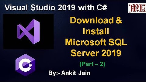 How to install and Configure Microsoft SQL Server 2019 & SSMS ||C# Tutorial Part-2 ||By:- Ankit Jain