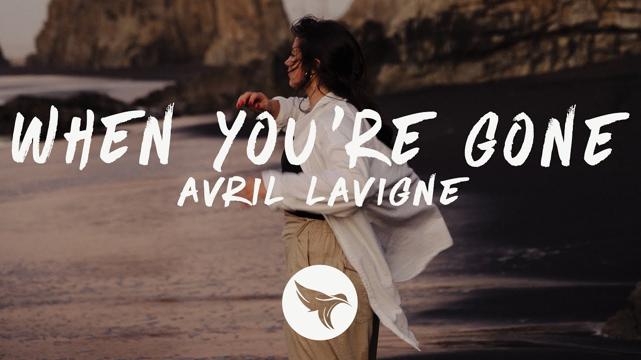 Avril Lavigne When You're Gone (Lyrics) YouTube