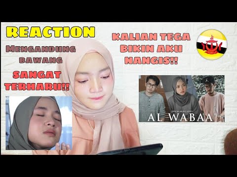 BIKIN NANGIS | BRUNEIAN REACT SABYAN - AL WABAA - YouTube