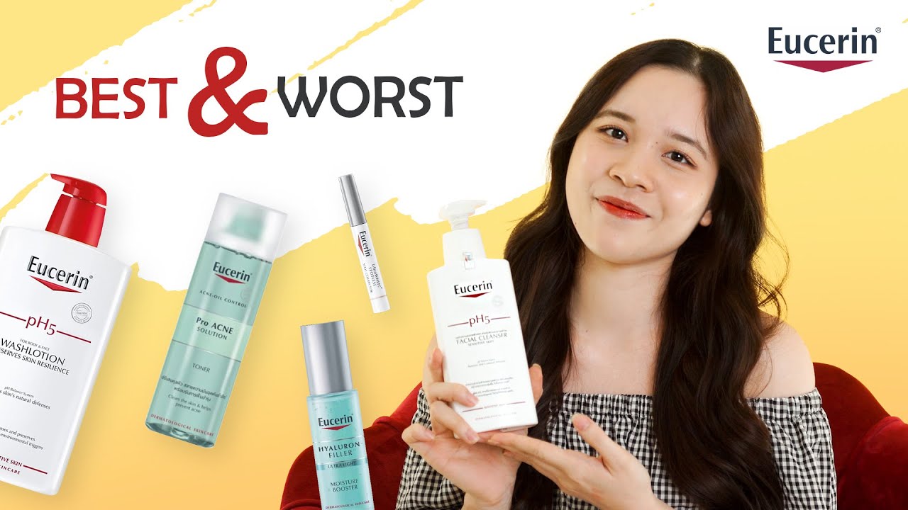 REVIEW Eucerin ⛔️ Sản phẩm TỐT NHẤT và TỆ NHẤT | BEST... - youtube