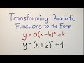 Transforming Quadratic Functions to Vertex Form