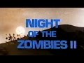 Night of the Zombies trailer (unofficial)