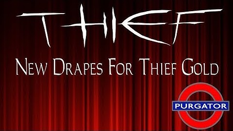 Thief Gold: DromEd-New Drapes