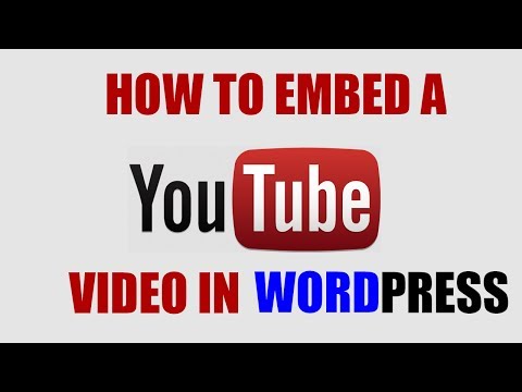 How To Embed A YouTube Video In WordPress