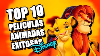 Las 10 Películas Animadas más exitosas de Disney y Pixar