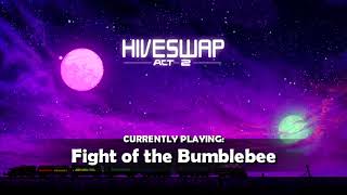 HIVESWAP Act 2 OST B-SIDE - 1. Fight of the Bumblebee