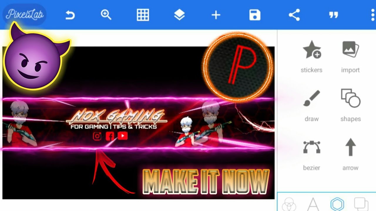 HOW TO MAKE GAMING CHANNEL BANNER ON ANDROID IN PIXELLAB - YouTube