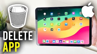 How To Delete Apps On iPad (Pro, Mini, Air, Standard) - Full Guide