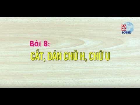 Video THỦ CÔNG 3 | CẮT DÁN CHỮ H CHỮ U | SOBEE.VN - youtube