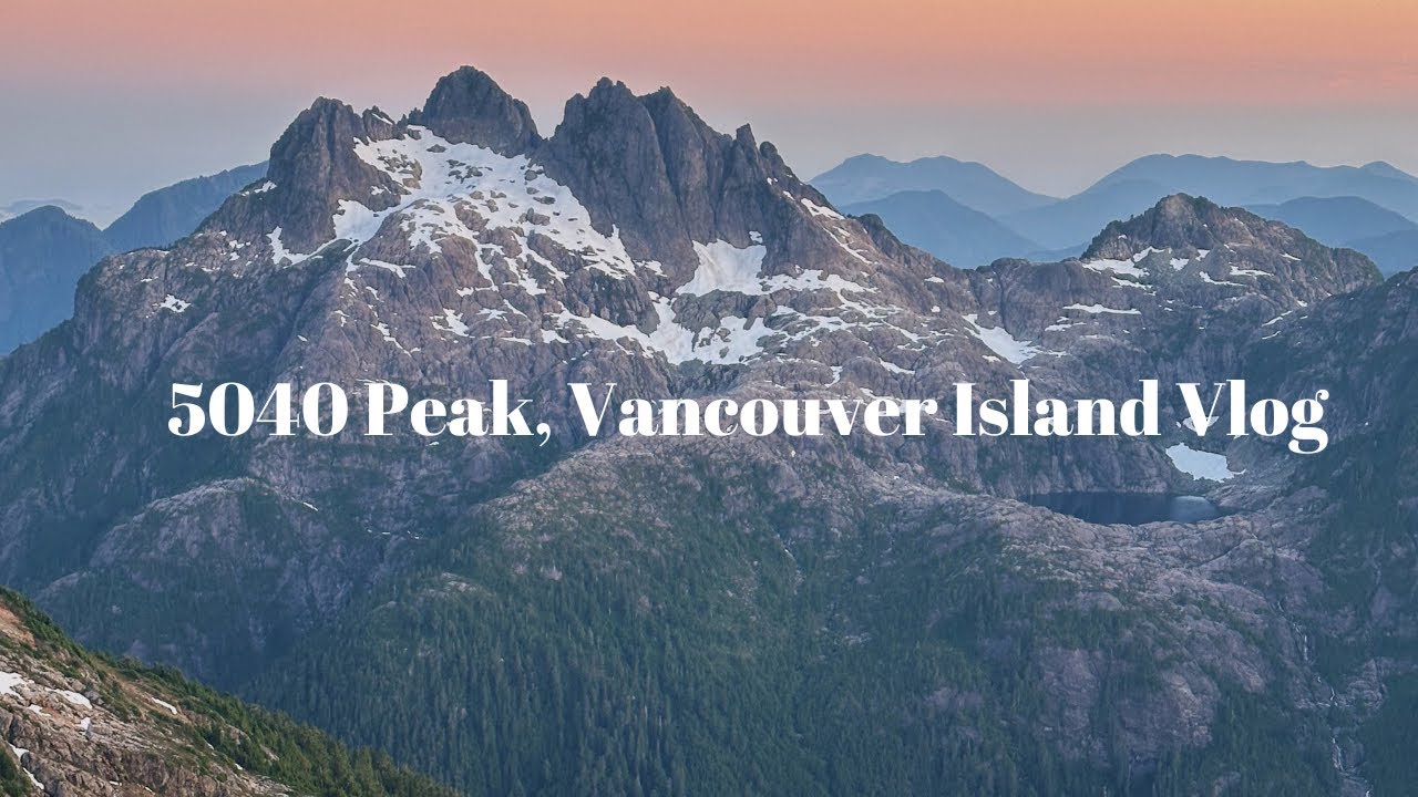 5040 Peak, Vancouver Island Vlog 