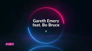 Gareth Emery feat. Bo Bruce - U