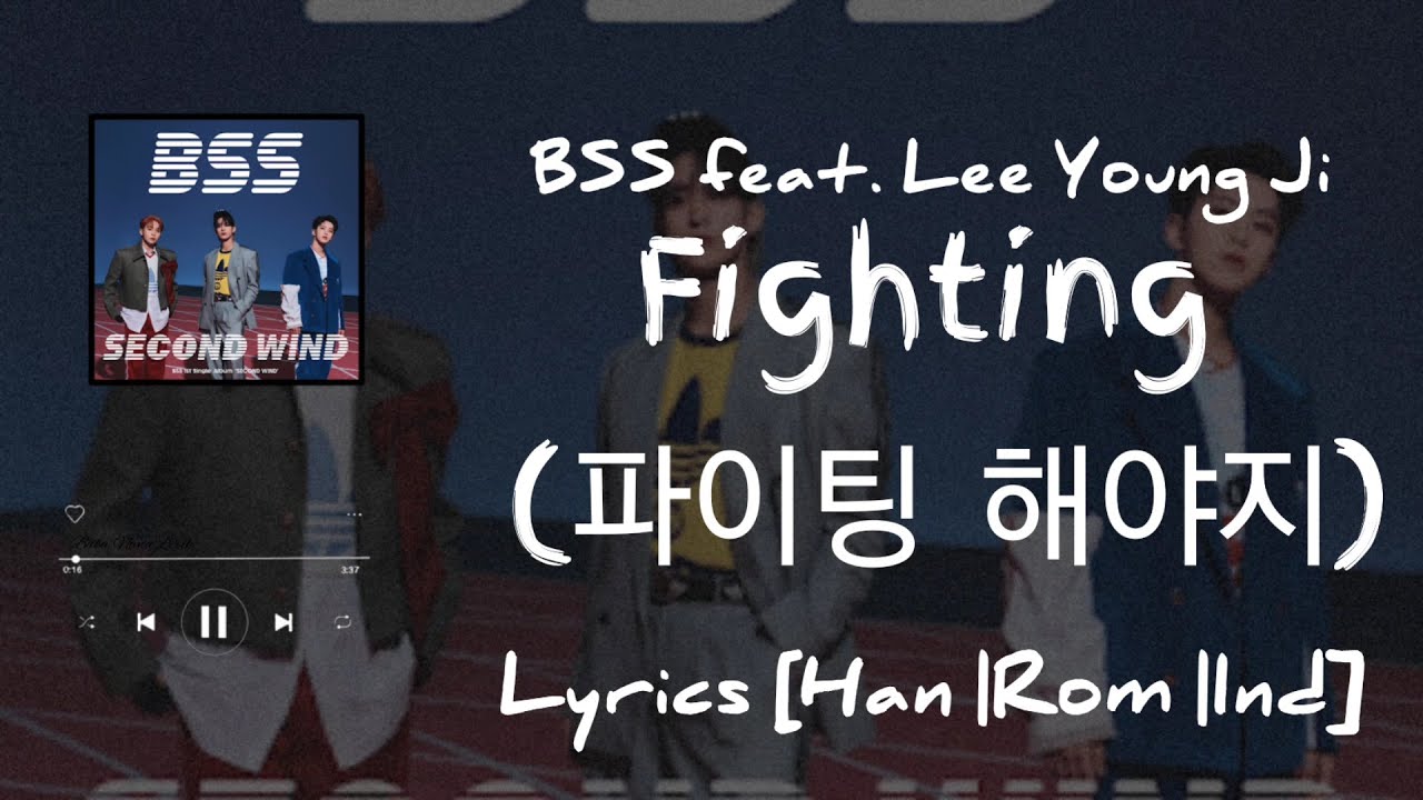 파이팅 해야지 (Fighting) ft. Lee Young Ji (Tradução em Português) – BSS