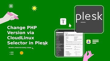 How to Change the PHP Version via CloudLinux Selector in Plesk | SirsteveHQ