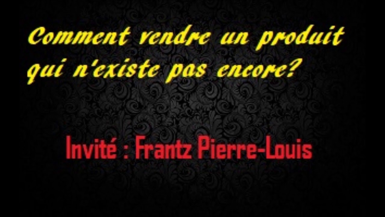 Comment vendre un produit qui n'existe pas encore ? - YouTube