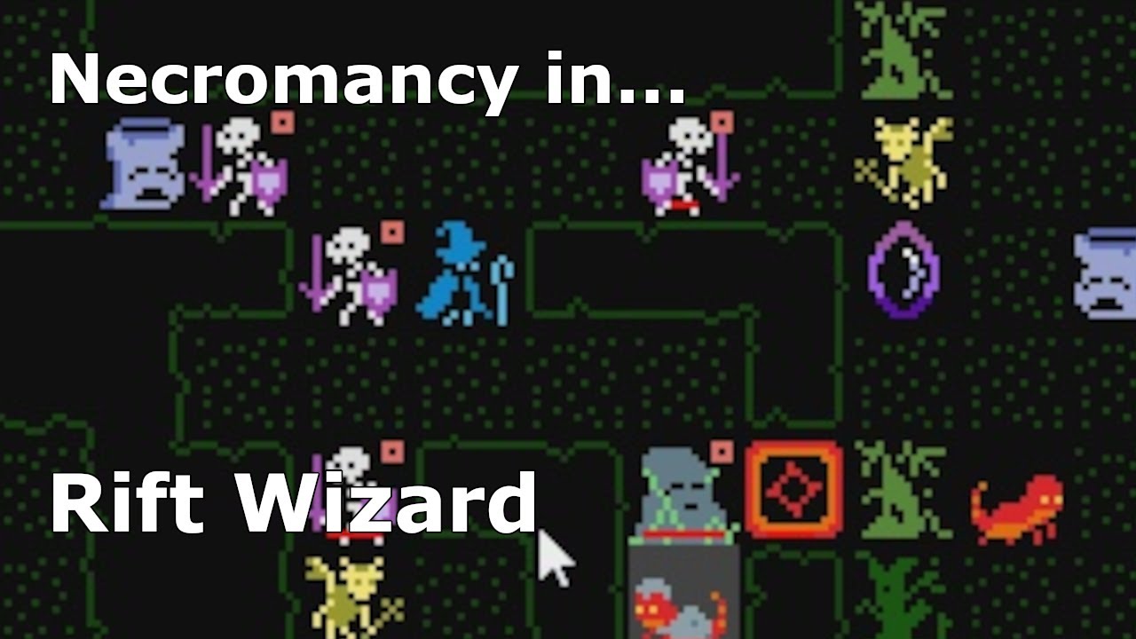 Necromancy in Rift Wizard