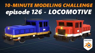 10-Minute Modeling Challenge ep 126 - Locomotive - Blender 4.x