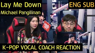 K-pop Vocal Coach reacts to Michael Pangilinan - Lay Me Down