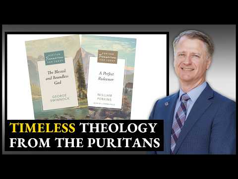 Why the Puritans Still Matter Today | Dr. Stephen Yuille