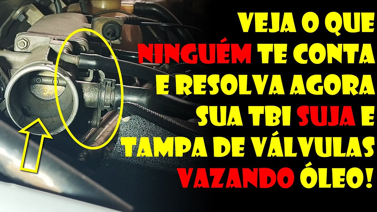 VEJA O QUE NINGUÉM TE CONTA E RESOLVA AGORA SUA TBI SUJA E TAMPA DE VÁLVULAS VAZANDO ÓLEO!