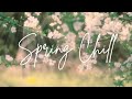 【Playlist】春の始まりを感じる爽やかでお洒落な洋楽プレイリスト🌸︱お花見|chill playlist︱勉強・仕事にかけ流し︱家事︱60分耐久︱著作権フリー|途中広告なし