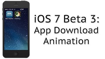 iOS 7 Beta 3: New App Download Animation