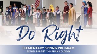 Do Right | BBCA Elementary Spring Program 2025