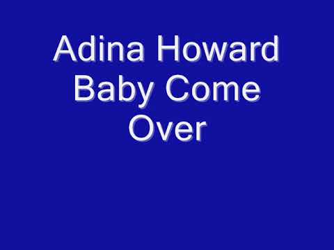 Adina Howard Baby Come Over