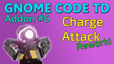 Gnomecode Tower Defense Tutorial #6 | Charge Attack (Rework)