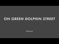 ON GREEN DOLPHIN STREET chord progression - Backing Track (no piano)